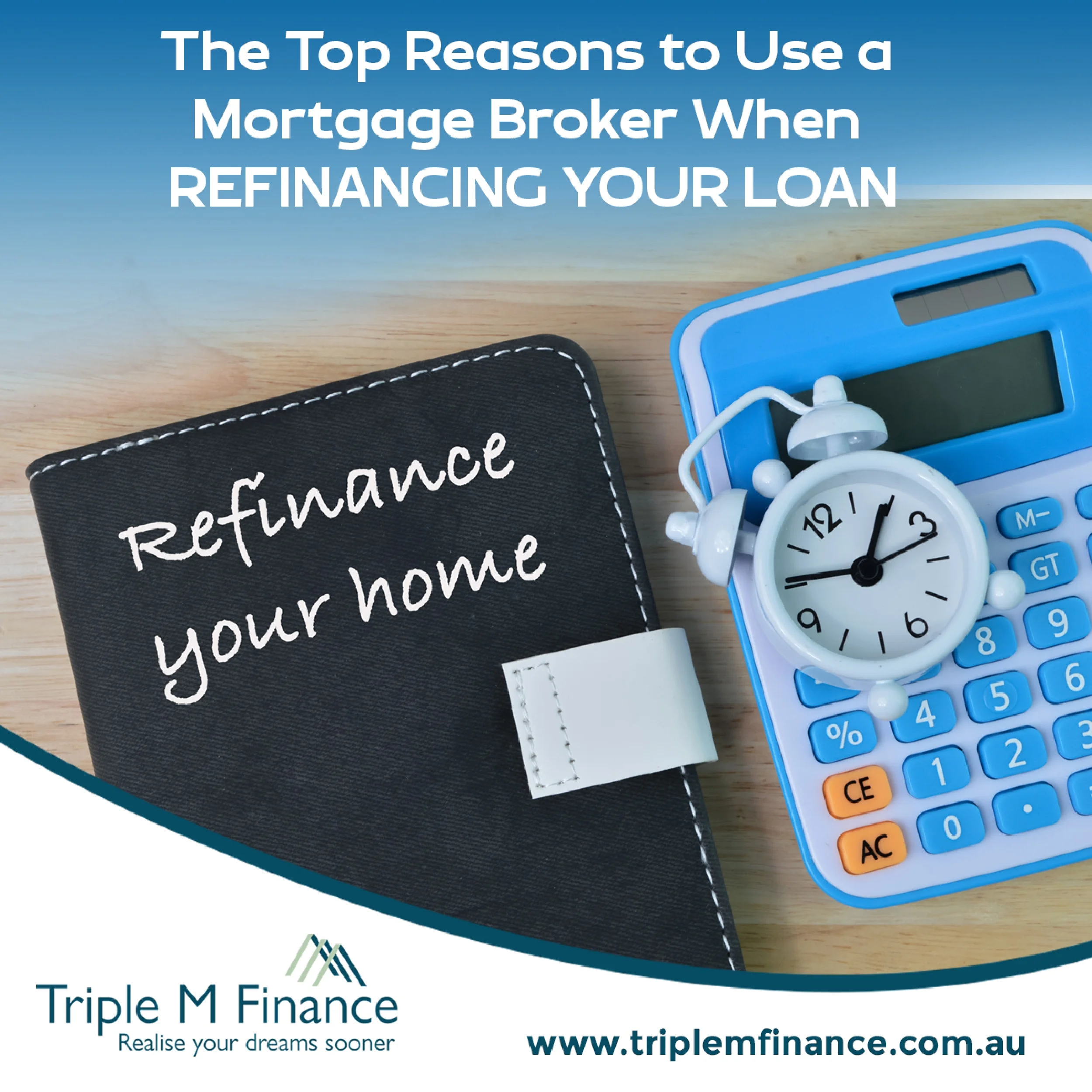 Top Reasons To Use A Mortgage Broker When Refinancing Your Loan